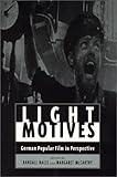 Light Motives : German Popular Film in Perspective, , 0814330452