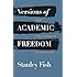 Versions of Academic Freedom: From Professionalism to Revolution (The Rice University Campbell Lectures)