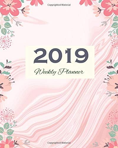 2019 Weekly Planner: Pink Marble Cover, 12 Months Calendar, Weekly Organizer Planner January 2019 through December 2019 with Holiday 8" x 10"