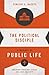 The Political Disciple: A Theology of Public Life (Ordinary Theology)