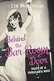 Behind the Bar-Room Door: Tales of a Publican's Wife by Lyn McGettigan