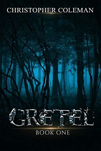 Gretel: A Horror Thriller (Gretel Book One)