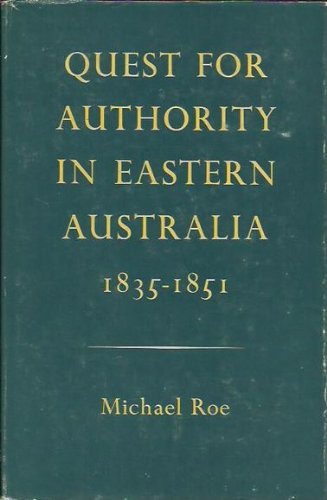 Quest for authority in eastern Australia, 1835-1851