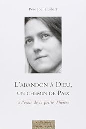 L' abandon à Dieu, un chemin de paix