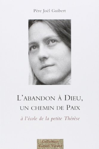 L' abandon à Dieu, un chemin de paix