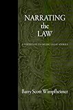 Narrating the Law: A Poetics of Talmudic Legal Stories (Divinations: Rereading Late Ancient Religion by