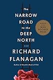 The Narrow Road to the Deep North: A novel