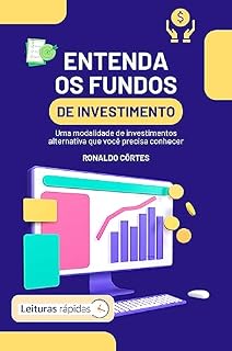 Entenda os Fundos de Investimento [Leituras Rápidas]