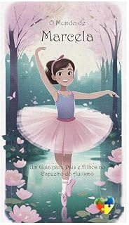 Livro O Mundo de Marcela: Um Guia Para Pais e Filhos no Espectro Autista