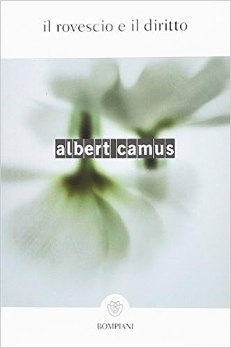 Albert Camus - Il diritto e il rovescio (2018)