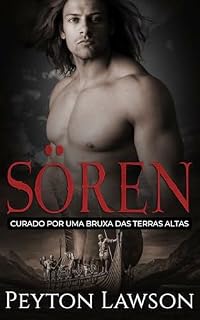 Livro Sören: Curado por uma Bruxa das Terras Altas: Romance Histórico Viking Picante (Vikings Ardentes Livro 1)