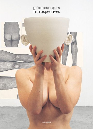 Frédérique Lucien, Introspectives by Marion Daniel, Karim Ghaddab, Olivier Kaeppelin, John Tittensor
