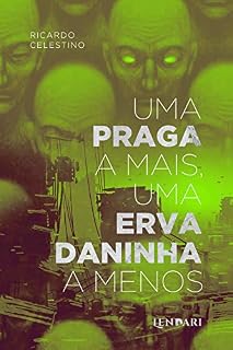 Livro Uma praga a mais, uma erva daninha a menos