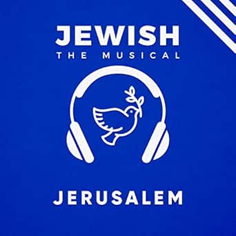 Amazon Com Jerusalem Lyrics For Jerusalem Song From Jewish The Musical Ebook Kin Walter Kindle Store