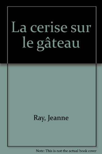 La  cerise sur le gâteau
