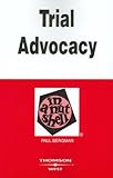 Bergman's Trial Advocacy in a Nutshell, 4th (Nutshell Series) (In a Nutshell (West Publishing)) by Paul Bergman