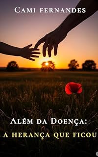 Livro Além da Doença: A Herança Que Ficou