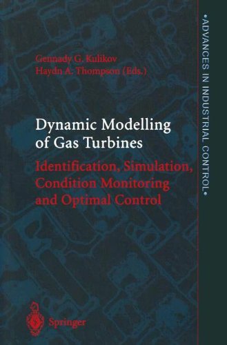 Dynamic Modelling of Gas Turbines: Identification, Simulation, Condition Monitoring and Optimal Cont