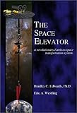 The Space Elevator: A Revolutionary Earth-to-Space Transportation System cover
