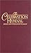 Celebration Hymnal: Songs and Hymns for Worship (Songs and Hymns For Worship)