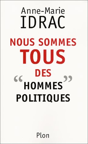 Nous sommes tous des hommes politiques