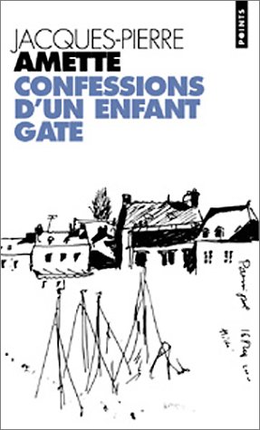 Confessions d'un enfant gâté