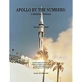 Apollo by the Numbers: A Statistical Reference (The NASA History Series)