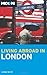 Moon Living Abroad in London by Karen White