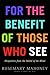 For the Benefit of Those Who See: Dispatches from the World of the Blind