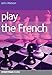 Play the French (Cadogan Chess Books) by John Watson