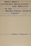 "What about continuing revelations and miracles in the Presbyterian Church today?": A study of the doctrine of the sufficiency of Scripture