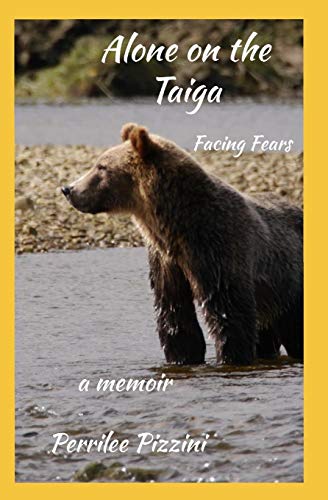 Alone On The Taiga: Facing Fears