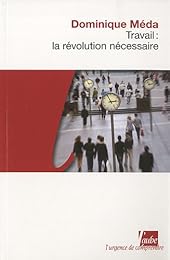 Travail, la révolution nécessaire