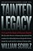 Tainted Legacy: 9/11 and the Ruin of Human Rights (Nation Books) - Book by Dr. Bill Schulz
