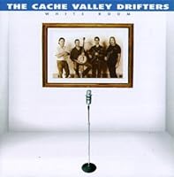 The Cache Valley Drifters Ablum Cover