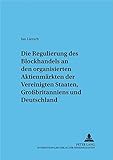 Image de Regulierung des Blockhandels an den organisierten Aktienmärkten der Vereinigten Staaten, Großbritanniens und Deutschlands (Frankfurter wirtschaftsre