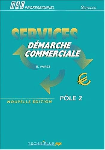 Download Démarche commerciale Bac professionnel : Pôle 2 PDF