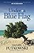 Under A Blue Flag by Daniel Putkowski