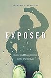 Exposed: Desire and Disobedience in the Digital Age