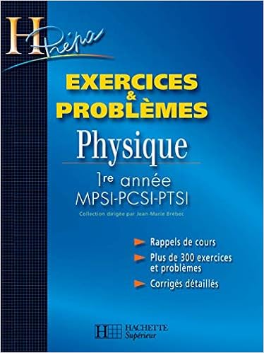 Physique 1re Annee Mpsi Pcsi Ptsi Exercices Et Problemes Problemes Avec Exercices Corriges H Prepa Desmarais Thierry Menetrier Marc Noel Bruno Orsini Claude Noel Regine Brebec Jean Marie 9782011456465 Amazon Com Books
