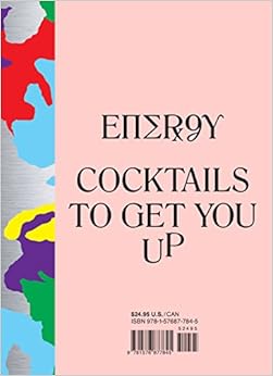 Energy: Cocktails to Get You UP Energy: Cocktails to Get You UP
