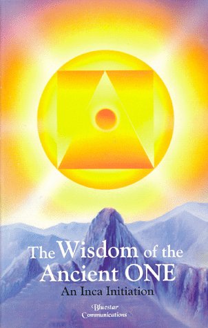 The Wisdom of the Ancient One: An Inca Initiation