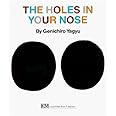 The Holes in Your Nose (My Body Science Series)