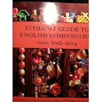 Student Guide to English Composition 1001, 2012-2014 0738050210 Book Cover