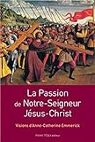 La Passion de Notre-Seigneur Jésus-Christ by