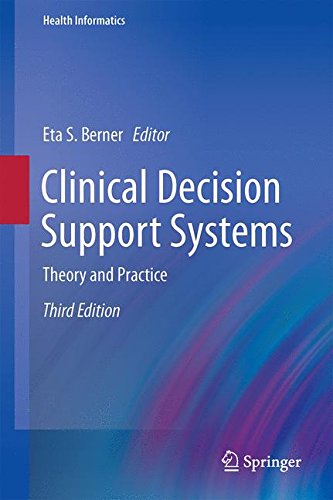 Clinical Decision Support Systems: Theory and Practice (Health Informatics)