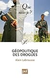 Géopolitique des drogues by 