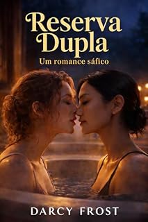 Livro Reserva Dupla: Um romance sáfico (Derretendo a Rainha de Gelo Livro 1)