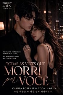 Livro Todas as Vezes que Morri por Você (DORALIT Livro 1)