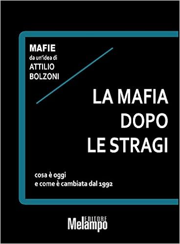 Attilio Bolzoni - La mafia dopo le stragi (2018)